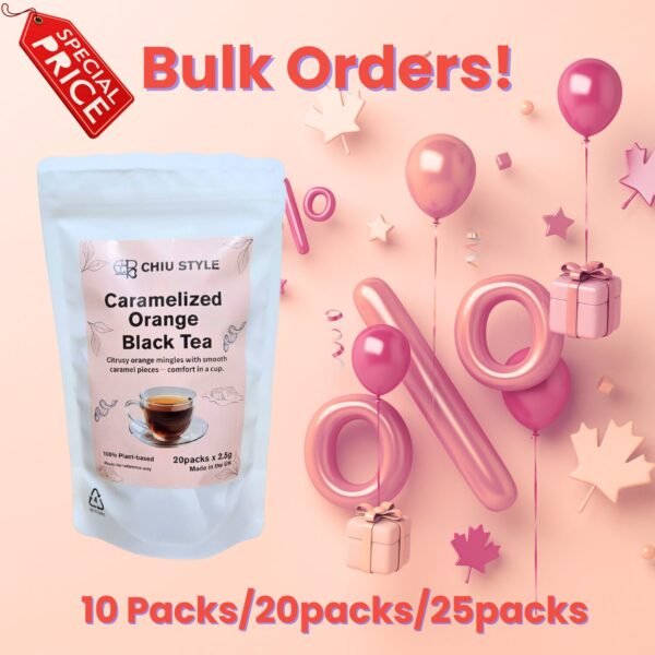 CHIU STYLE Caramelized Orange Black Tea bulk order packaging on coral background with gift balloons and special price promotion